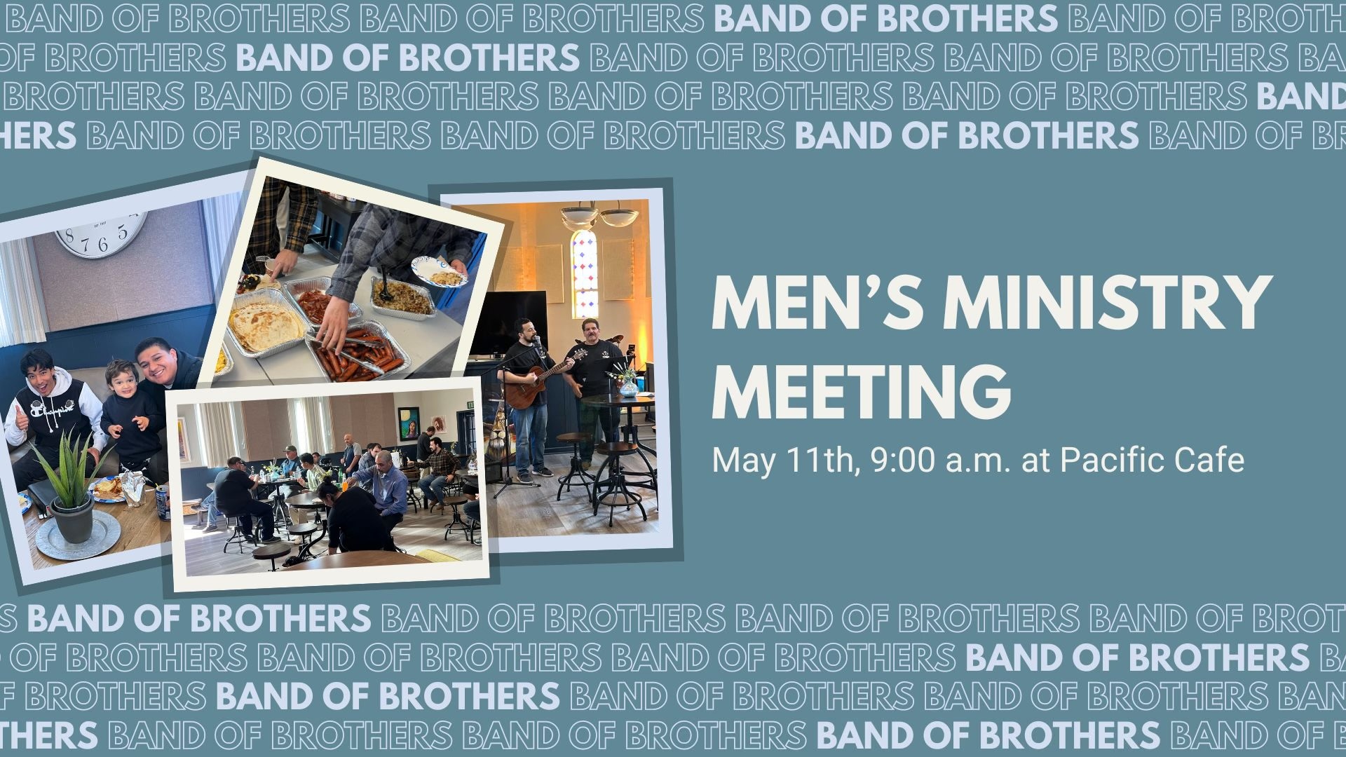Men’s Ministry Meeting May 11th 9am